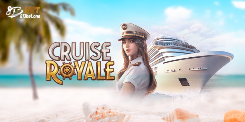 cruise royal 813bet