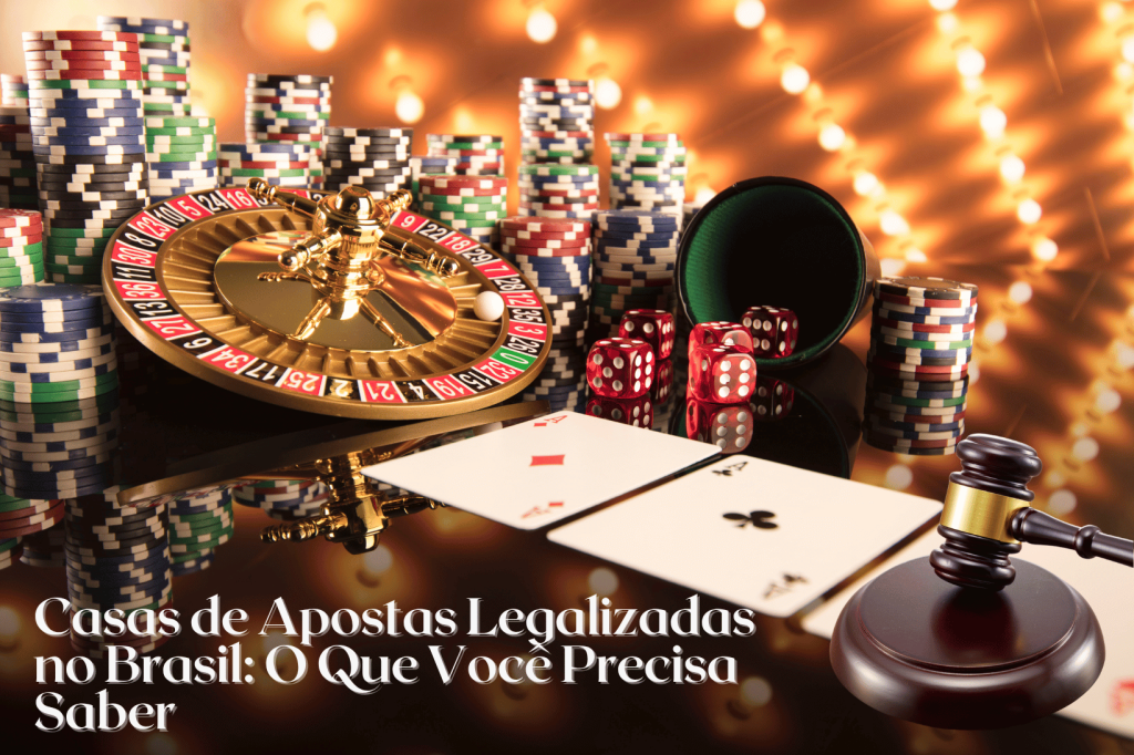 Casas de apostas legalizadas no Brasil: Guia completo 2025